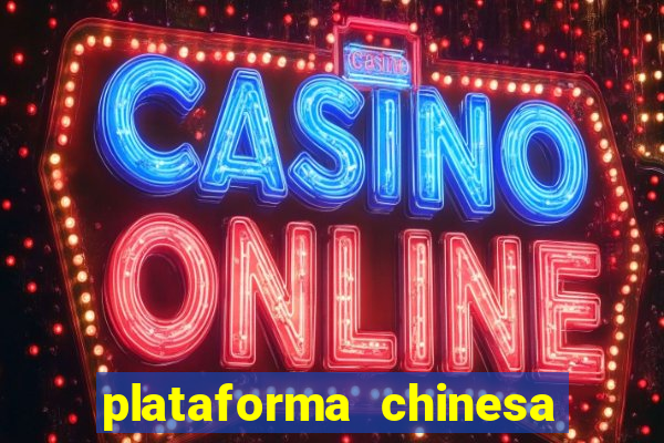 plataforma chinesa fortune tiger